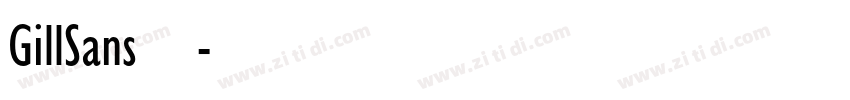 GillSans 常规字体转换